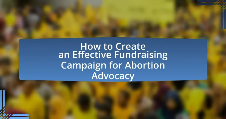 How to Create an Effective Fundraising Campaign for Abortion Advocacy