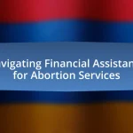Navigating Financial Assistance for Abortion Services