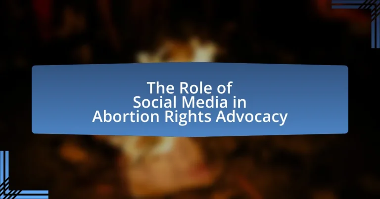 The Role of Social Media in Abortion Rights Advocacy